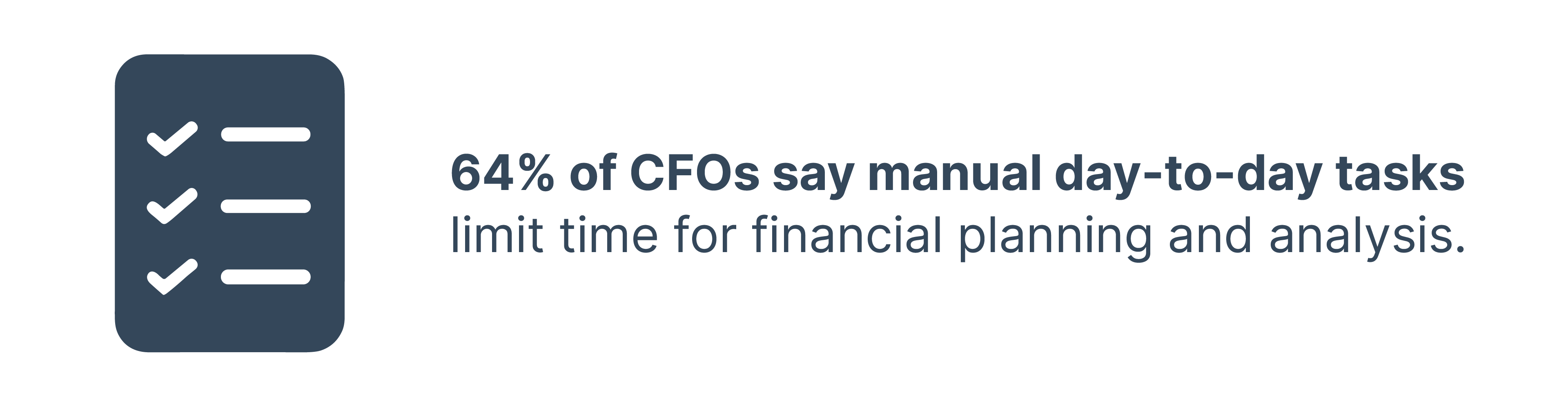 statistic showing 64% of CFOs say manual tasks limit time for financial planning and analysis 