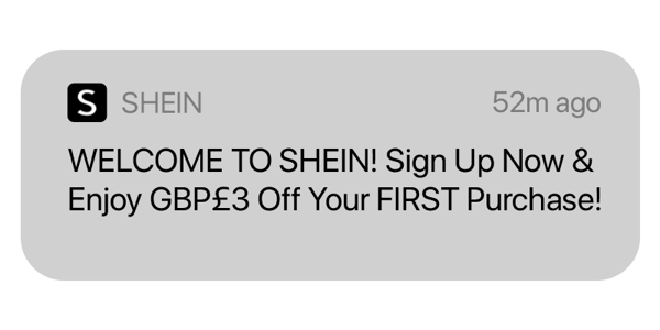 Onboarding push notification example from Shein app. Sign up now & enjoy £3 off your FIRST purchase. Hurree. 