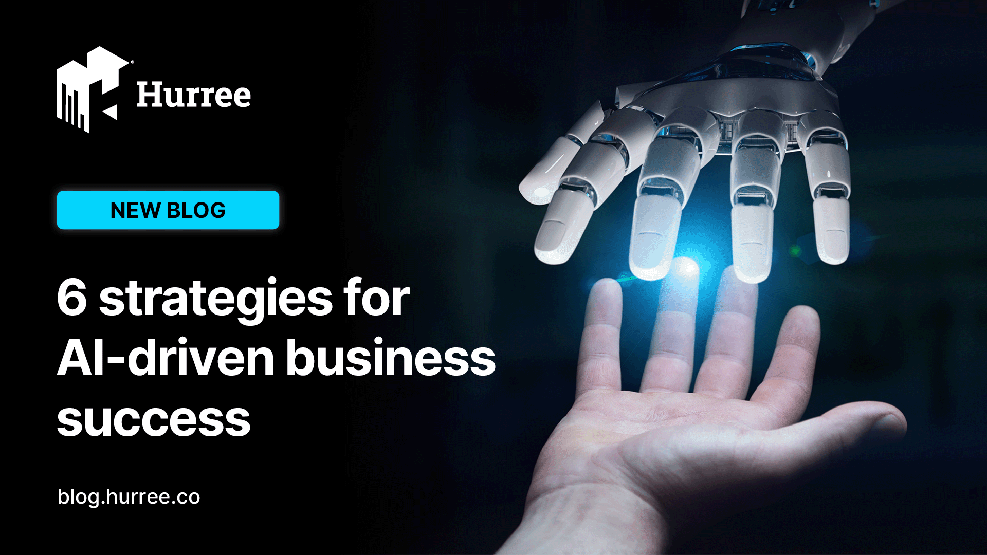 6 Strategies for AI-Driven Business Success